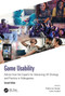 Game Usability (Advice from the Experts for Advancing UX Strategy and Practice in Videogames) by Katherine Isbister, Celia Hodent, 9780367619923