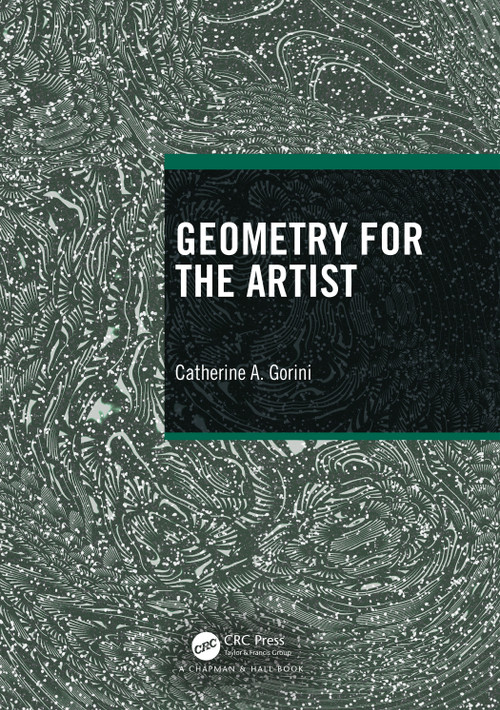 Geometry for the Artist by Catherine A. Gorini, 9780367628253