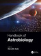 Handbook of Astrobiology by Vera M. Kolb, 9780367780487