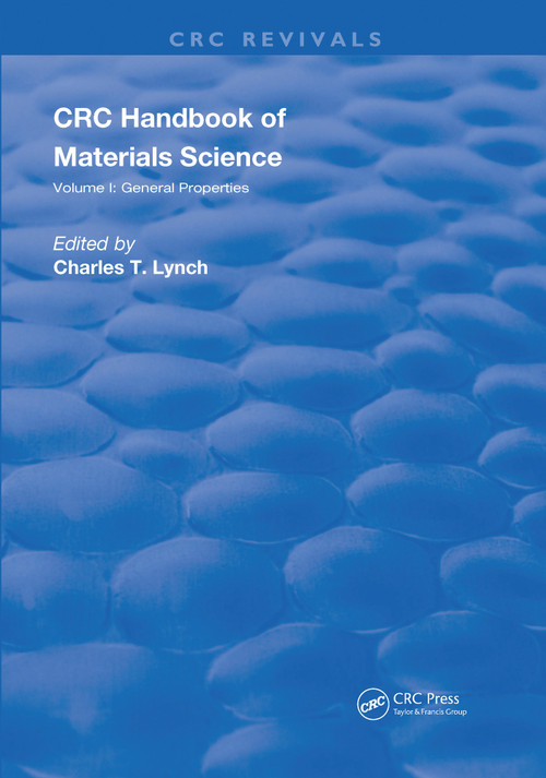 Handbook of Materials Science (Volume 1 General Properties) by Charles T. Lynch, 9780367211646