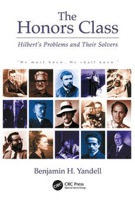 The Honors Class (Hilbert's Problems and Their Solvers) by Ben Yandell, 9781568812168