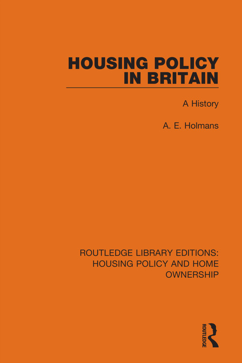 Housing Policy in Britain (A History) by A. E. Holmans, 9780367682200
