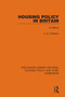 Housing Policy in Britain (A History) by A. E. Holmans, 9780367682200