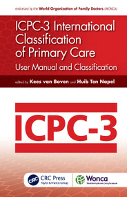 ICPC-3 International Classification of Primary Care (User Manual and Classification) by Kees van Boven, Huib Ten Napel, 9781032053394