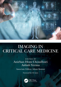 Imaging in Critical Care Medicine by Anirban Hom Choudhuri, Ashish Verma, 9781032111773