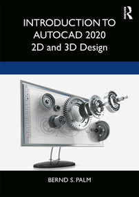 Introduction to AutoCAD 2020 (2D and 3D Design) by Bernd S. Palm, 9780367417390