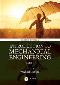 Introduction to Mechanical Engineering (Part 1) by Michael Clifford, 9780367333164