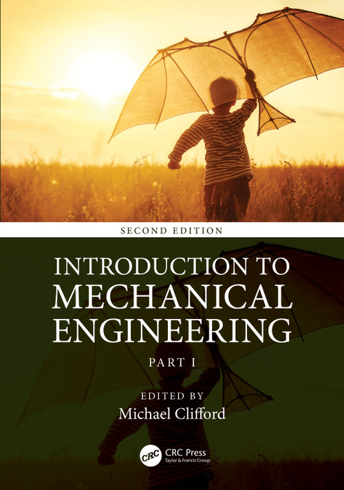 Introduction to Mechanical Engineering (Part 1) by Michael Clifford, 9780367333164