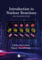 Introduction to Nuclear Reactions by Carlos Bertulani, Pawel Danielewicz, 9780367349936