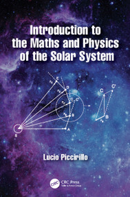 Introduction to the Maths and Physics of the Solar System by Lucio Piccirillo, 9780367002541