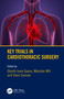 Key Trials in Cardiothoracic Surgery by Ghaith Qsous, Malcolm Will, Vipin Zamvar, 9781032525907