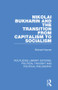 Nikolai Bukharin and the Transition from Capitalism to Socialism - 9780367244392 by Michael Haynes, 9780367244392