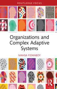 Organizations and Complex Adaptive Systems by Mahsa Fidanboy, 9781032022932