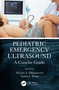 Pediatric Emergency Ultrasound (A Concise Guide) by Marsha Elkhunovich, Tarina Kang, 9781138332287
