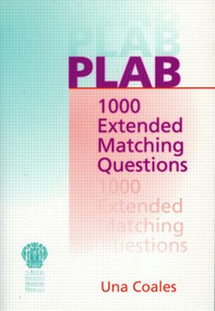 PLAB: 1000 Extended Matching Questions by Una F Coales, 9781853154720