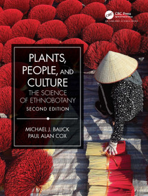 Plants, People, and Culture (The Science of Ethnobotany) by Michael J. Balick, Paul Alan Cox, 9780815345909