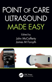 Point of Care Ultrasound Made Easy by John McCafferty, James Forsyth, 9780367349585