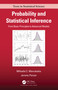 Probability and Statistical Inference (From Basic Principles to Advanced Models) by Miltiadis C. Mavrakakis, Jeremy Penzer, 9780367749125