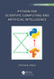 Python for Scientific Computing and Artificial Intelligence by Stephen Lynch, 9781032258713