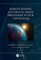 Remote Sensing and Digital Image Processing with R - Lab Manual by Marcelo de Carvalho Alves, Luciana Sanches, 9781032461243