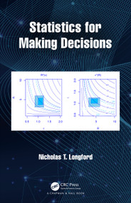 Statistics for Making Decisions by Nicholas T. Longford, 9780367342708