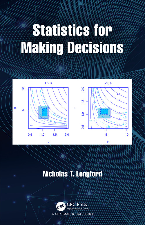 Statistics for Making Decisions by Nicholas T. Longford, 9780367342708