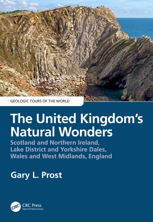 The United Kingdom's Natural Wonders (Scotland and Northern Ireland, Lake District and Yorkshire Dales, Wales and West Midlands, England) by Gary Prost, 9780815349013