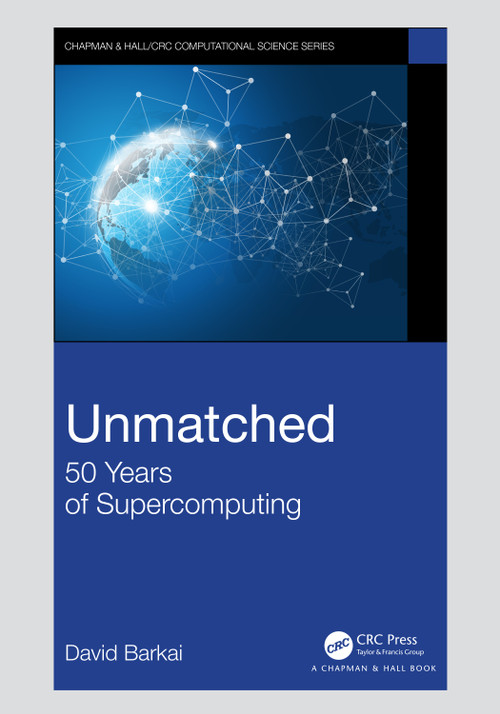 Unmatched (50 Years of Supercomputing) by David Barkai, 9780367479619