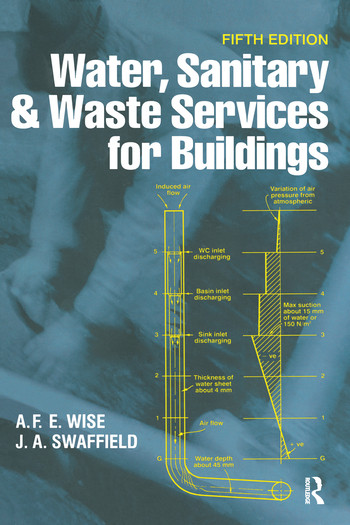 Water, Sanitary and Waste Services for Buildings by A.F.E. Wise, John Swaffield, 9780367578596