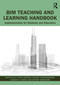 BIM Teaching and Learning Handbook (Implementation for Students and Educators) by M. Reza Hosseini, Farzad Khosrowshahi, Ajibade Aibinu, Sepehr Abrishami, 9781032034720