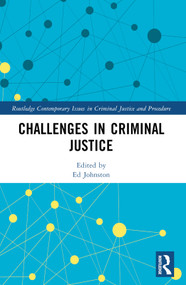 Challenges in Criminal Justice by Ed Johnston, 9780367698072