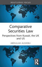 Comparative Securities Law (Perspectives from Kuwait, the UK and US) - 9781032295053 by Abdullah Alshebli, 9781032295053