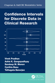 Confidence Intervals for Discrete Data in Clinical Research by Vivek Pradhan, Ashis Gangopadhyay, Sandeep M. Menon, Cynthia Basu, Tathagata Banerjee, 9781032128634