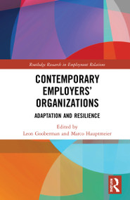 Contemporary Employers' Organizations (Adaptation and Resilience) by Leon Gooberman, Marco Hauptmeier, 9780367611972