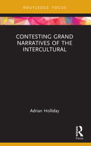 Contesting Grand Narratives of the Intercultural - 9781032185446 by Adrian Holliday, 9781032185446