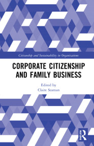 Corporate Citizenship and Family Business by Claire Seaman, 9781032247762