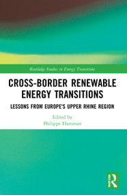 Cross-Border Renewable Energy Transitions (Lessons from Europe's Upper Rhine Region) - 9781032062112 by Philippe Hamman, 9781032062112