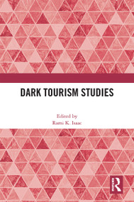 Dark Tourism Studies by Rami K. Isaac, 9781032211008