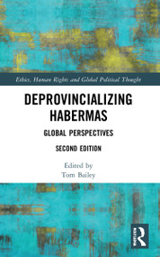 Deprovincializing Habermas (Global Perspectives) - 9781032250304 by Tom Bailey, 9781032250304