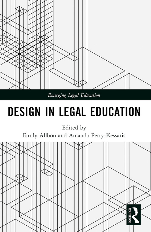Design in Legal Education by Emily Allbon, Amanda Perry-Kessaris, 9781032271569