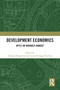 Development Economics (Aptly or Wrongly Named?) by Natalia Bracarense, Louis-Philippe Rochon, 9781032212111