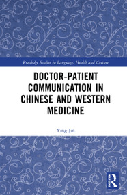 Doctor-patient Communication in Chinese and Western Medicine by Ying Jin, 9780367753092