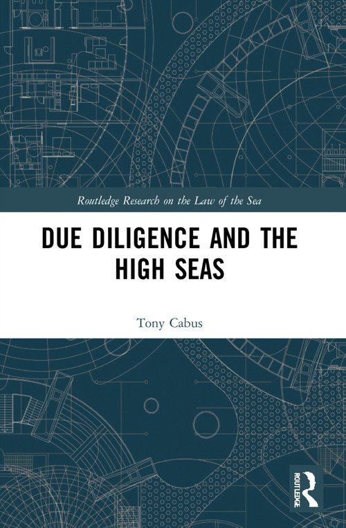 Due Diligence and the High Seas by Tony Cabus, 9781032162805