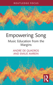 Empowering Song (Music Education from the Margins) - 9780367630331 by André de Quadros, Emilie Amrein, 9780367630331