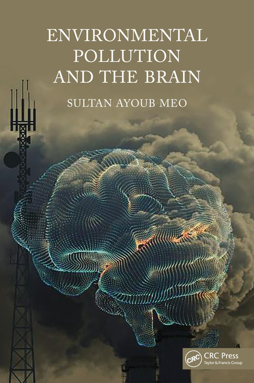Environmental Pollution and the Brain by Sultan Meo, 9781032080031