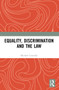 Equality, Discrimination and the Law by Michael Connolly, 9781032034867