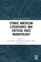 Ethnic American Literatures and Critical Race Narratology by Alexa Weik von Mossner, Marijana Mikić, Mario Grill, 9781032311289