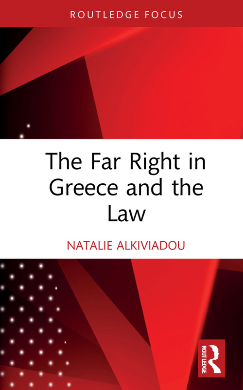 The Far Right in Greece and the Law - 9781032266619 by Natalie Alkiviadou, 9781032266619
