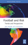Football and Risk (Trends and Perspectives) - 9781032301136 by Jan Andre Lee Ludvigsen, 9781032301136
