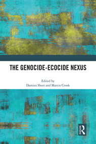 The Genocide-Ecocide Nexus by Damien Short, Martin Crook, 9781032183084